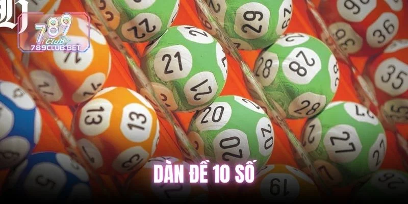 Cách Soi Cầu Dàn Đề 10 Số Bất Bại Từ Cao Thủ Năm 2025 dan-de-10-so